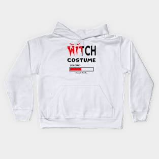 Witch costume loading please wait Kids Hoodie